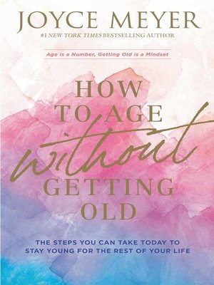 cover image of How to Age Without Getting Old